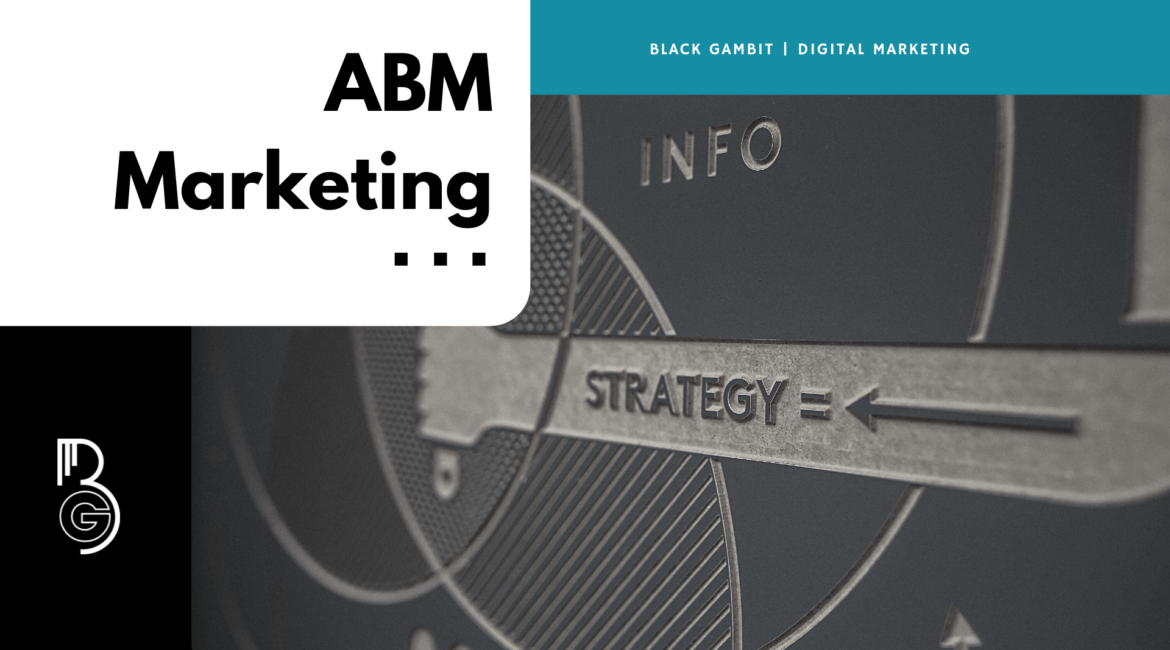 ABM Marketing Black Gambit